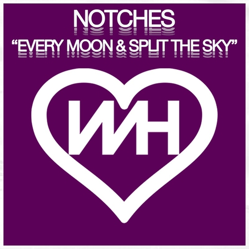 Notches - Every Moon : Split The Sky [HW1144]